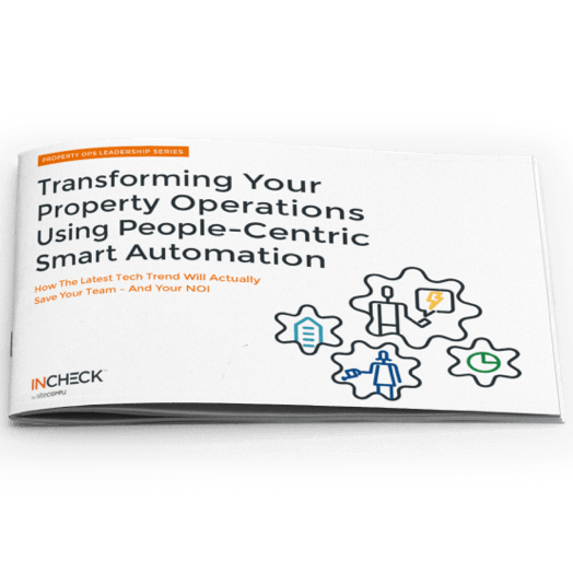 Transforming Your Property Operations Using People-Centric Smart Automation