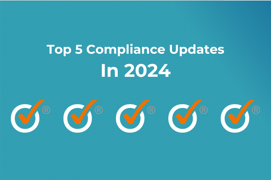 We've put together a video wrap-up of some of the biggest upcoming compliance updates in 2024. Are you familiar with these requirements?
